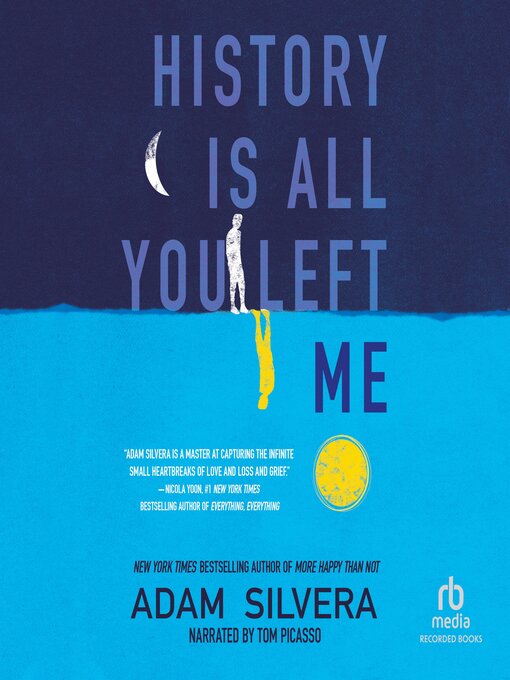 Title details for History Is All You Left Me by Adam Silvera - Wait list